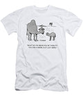 What Do You Mean Youre Thirsty You Had a Drink Just Last Richard Stubler T-Shirt